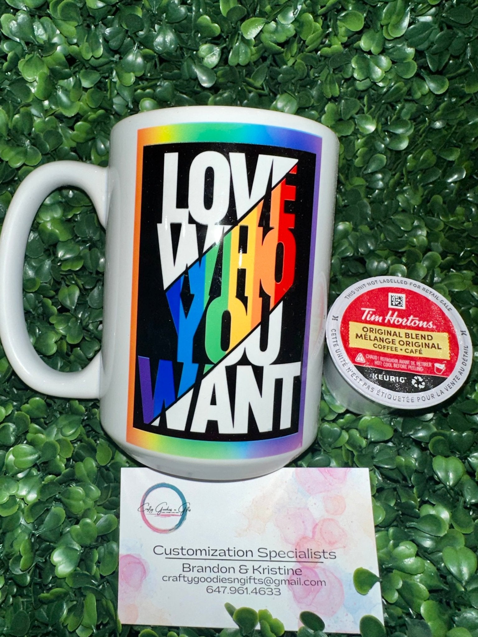 Love who you want (15oz) - Craftygoodiesngifts